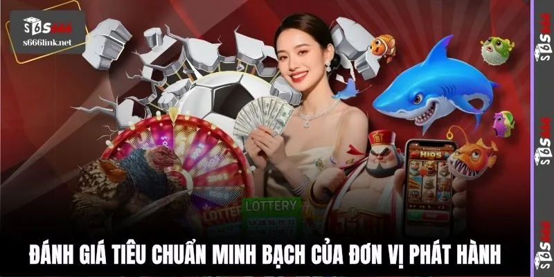 Đánh giá tiêu chuẩn minh bạch của đơn vị phát hành