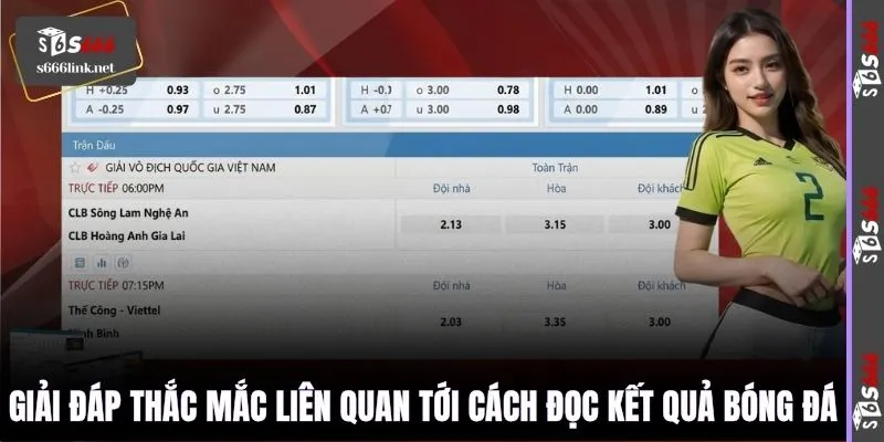 Giải đáp thắc mắc liên quan tới cách đọc kết quả bóng đá