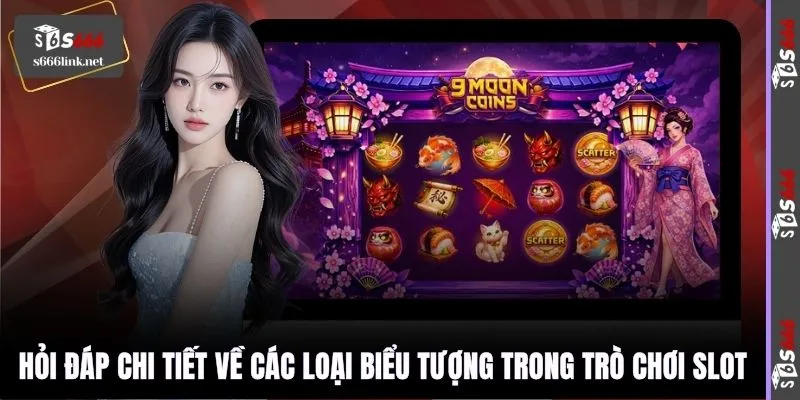 Hỏi đáp chi tiết về các loại biểu tượng trong trò chơi slot