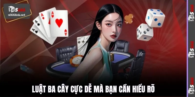 Luật ba cây cực dễ mà bạn cần hiểu rõ