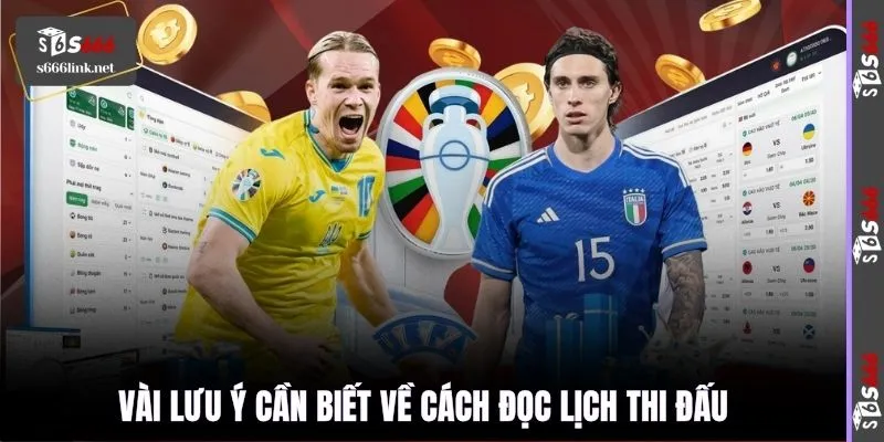 Vài lưu ý cần biết về cách đọc lịch thi đấu